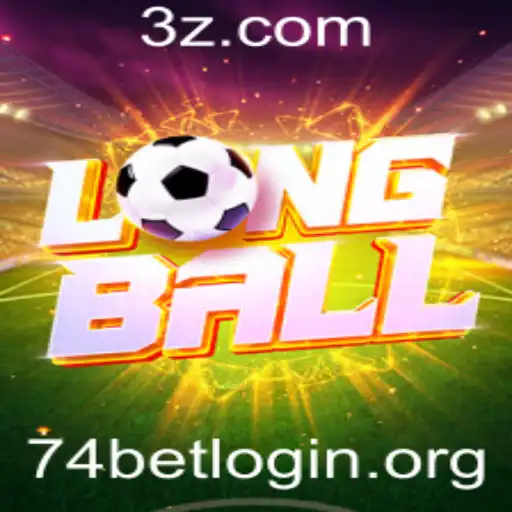 Descubra LongBall: O Novo Fenômeno dos Jogos em 74bet